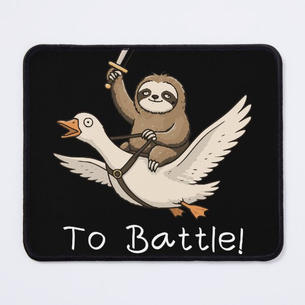 Item preview, Sloth Goose To Battle Funny Animal Battle Art designed and sold by FeverVoid.
