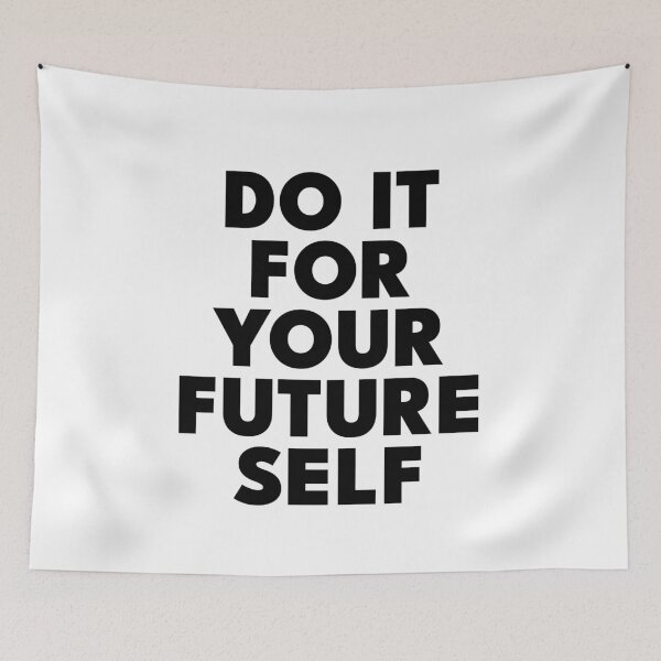 Item preview, Do It For Your Future Self designed and sold by PublicArtDesign.