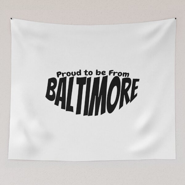 Item preview, Proud to Be From Baltimore gift for Baltimore citizens designed and sold by YAZ.
