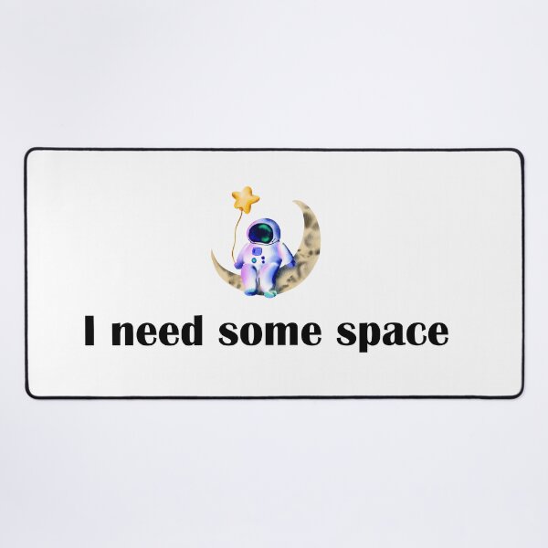 Item preview, I Need Some Space Cute Astronaut Funny Pun designed and sold by IannelloDesign.