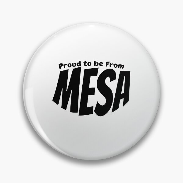 Item preview, Proud to Be From Mesa gift for Mesa citizens designed and sold by YAZ.