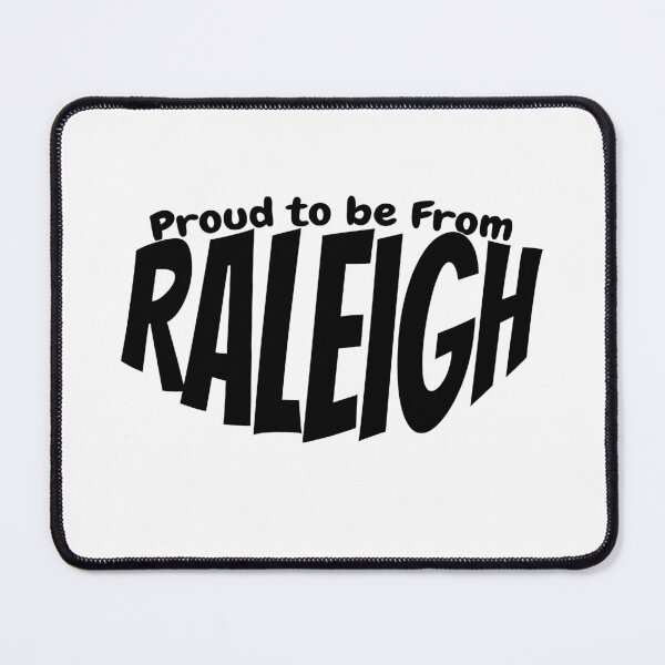 Item preview, Proud to Be From Raleigh gift for Raleigh citizens designed and sold by YAZ.