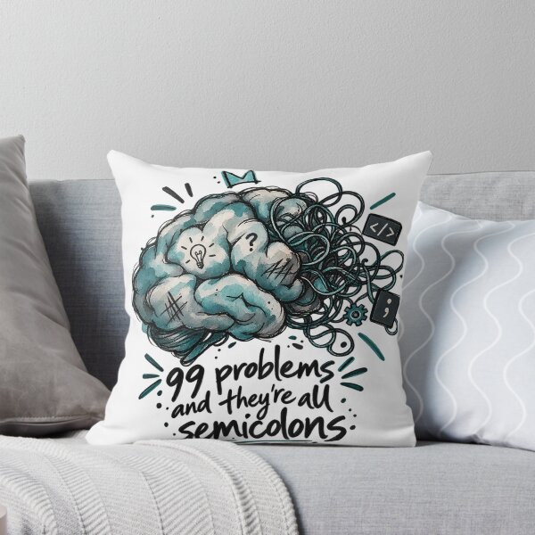 Item preview, 99 Problems And They're All Semicolons Coder designed and sold by WorkLoop.