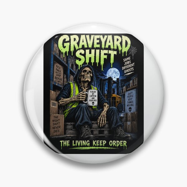Item preview, Graveyard Shift – Funny Night Shift Warehouse Halloween Design designed and sold by KeeganDykes.