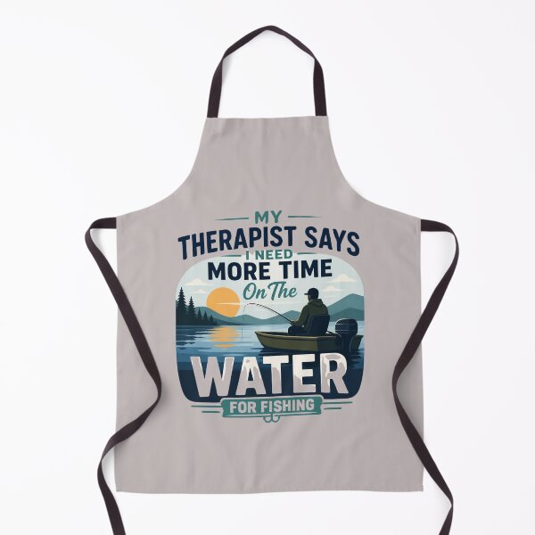 Item preview, My Therapist Says I Need More Time on the Water for Fishing  designed and sold by StrongEpic.