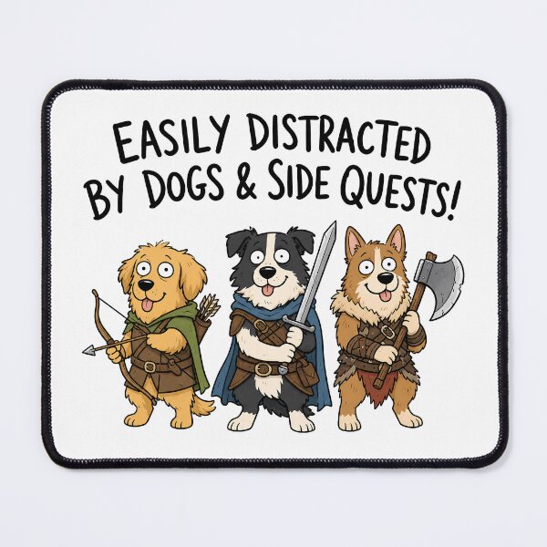 Item preview, Easily Distracted By Dogs And Side Quests designed and sold by ShirtWreck.
