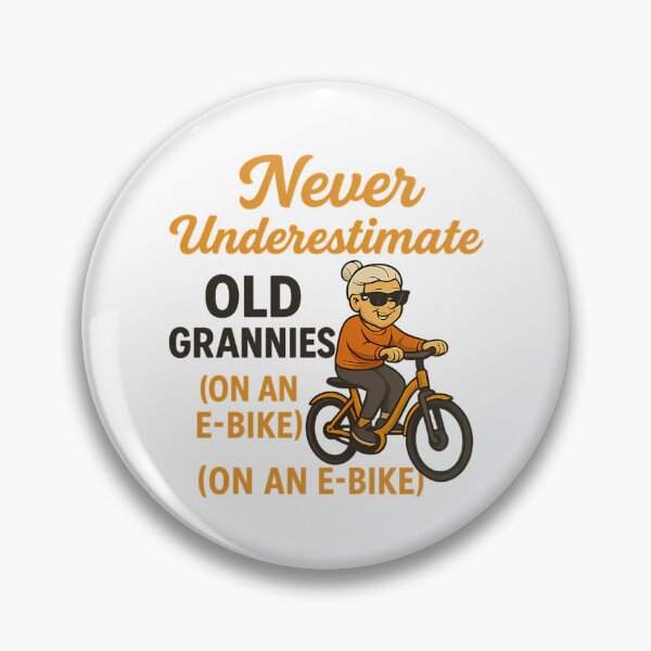 Item preview, Never Underestimate Old Grannies On An E-Bike designed and sold by lindseywomack.
