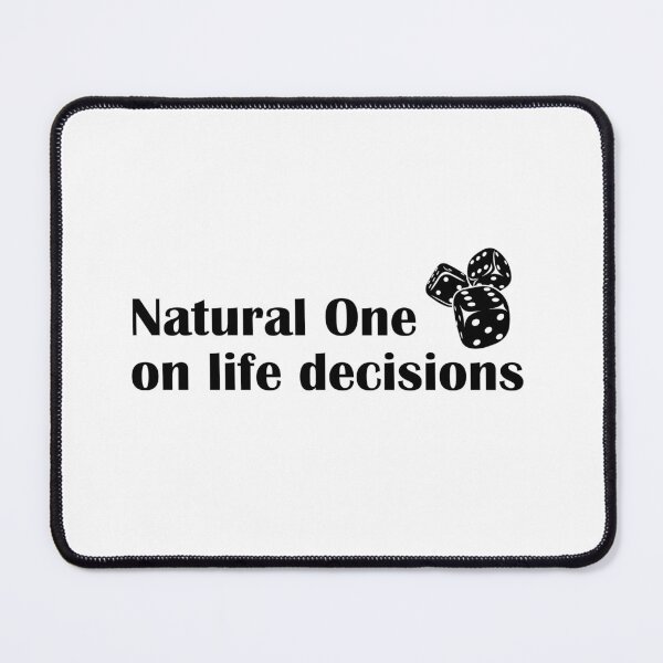 Item preview, Natural One On Life Decisions Funny DND RPG Quote designed and sold by IannelloDesign.