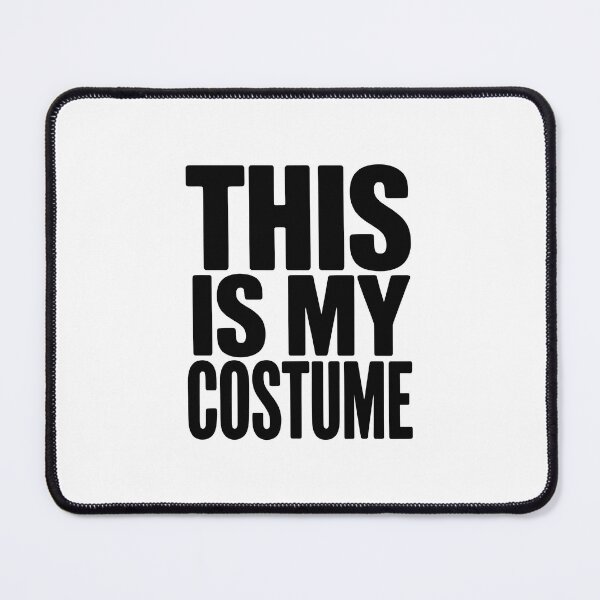 Item preview, This Is My Costume designed and sold by jkrphoto.