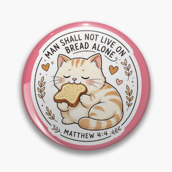Item preview, Matthew 4:4 Man Shall Not Live On Bread Alone designed and sold by plushism.