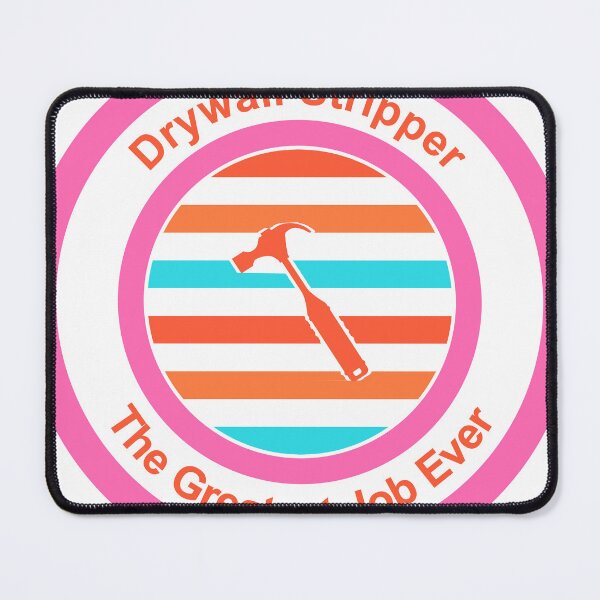 Item preview, Drywall Stripper The Greatest Job Ever designed and sold by TheIconSmith.