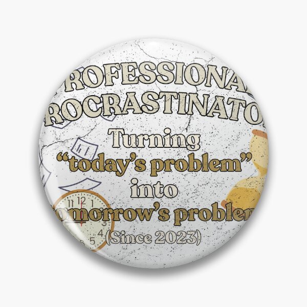 Item preview, Professional Procrastinator designed and sold by WittyOwlet.