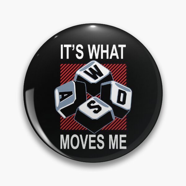 Item preview, WASD It’s What Moves Me PC Gamer designed and sold by ShirtWreck.