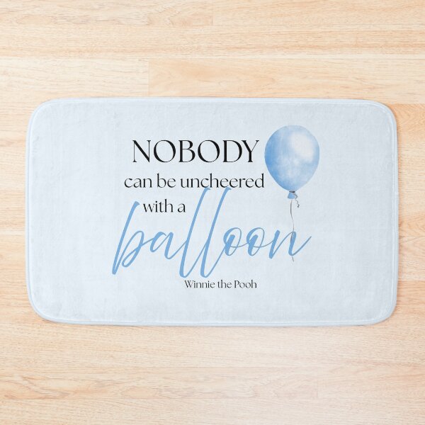Item preview, Winnie the Pooh Quote – "Nobody Can Be Uncheered with a Balloon" – A.A. Milne designed and sold by cheekymare.