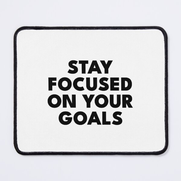 Item preview, Stay Focused On Your Goals designed and sold by PublicArtDesign.
