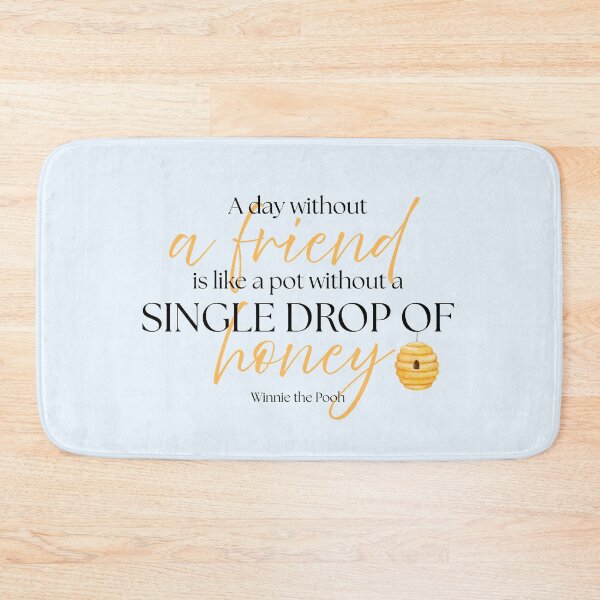 Item preview, Winnie the Pooh Quote – "A Day Without A Friend" – A.A. Milne designed and sold by cheekymare.