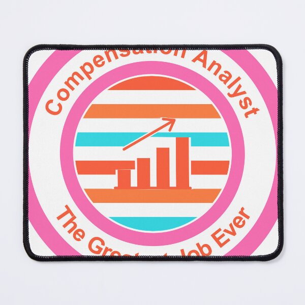 Item preview, Compensation Analyst The Greatest Job Ever designed and sold by TheIconSmith.