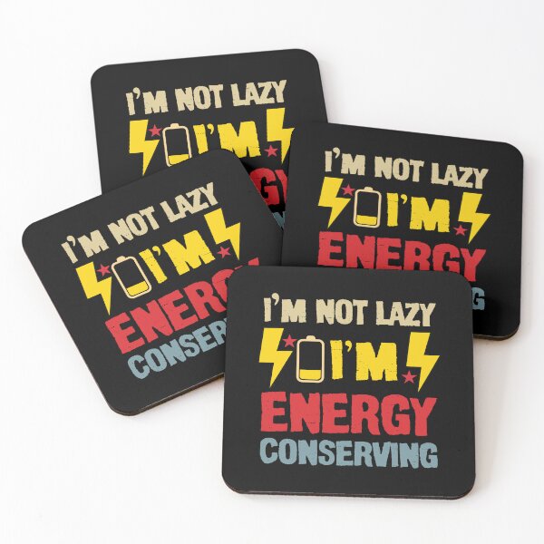 Item preview, I’m Not Lazy I’m Energy Conserving Funny Sarcasm designed and sold by DESIGNNOUR.