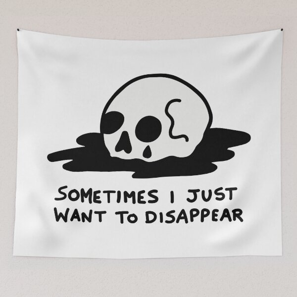 Item preview, Sometimes I Just Want to Disappear  designed and sold by Zerhof.