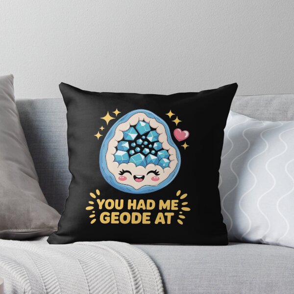 Item preview, YOU HAD ME AT GEODE designed and sold by jkrphoto.