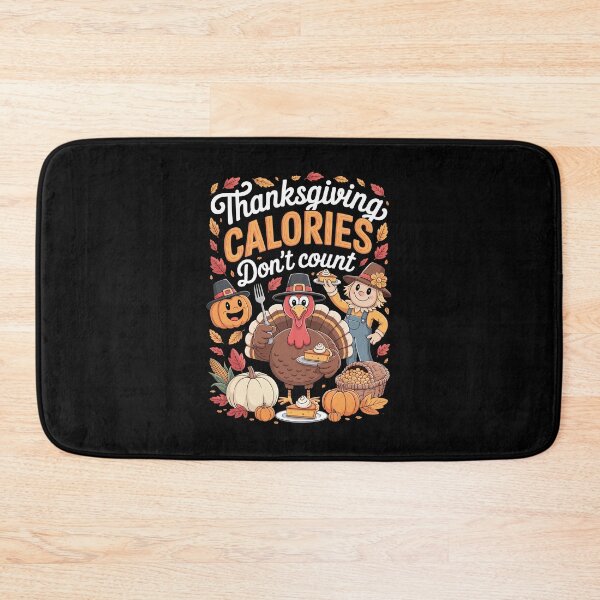 Item preview, THANKSGIVING CALORIES DON'T COUNT designed and sold by jkrphoto.