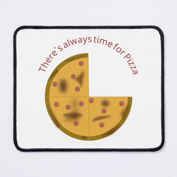Item preview, There's Always Time For Pizza - Funny Pizza Lover Quote designed and sold by FlatstudioArt.