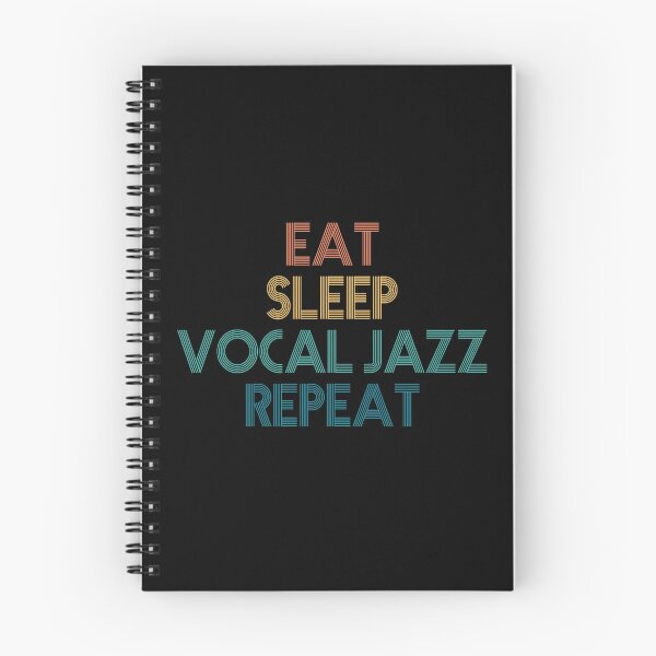 Item preview, Eat Sleep Vocal Jazz Repeat - Gift For Vocal Jazz Fans designed and sold by kindxinn.