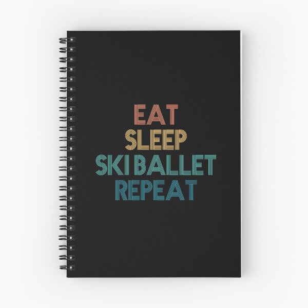 Item preview, Eat Sleep Ski Ballet Repeat - Gift For Ski Ballet Fans designed and sold by kindxinn.