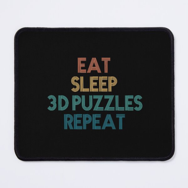 Item preview, Eat Sleep 3D Puzzles Repeat - Gift For 3D Puzzles Fans designed and sold by kindxinn.