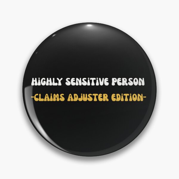 Artikelvorschau, Funny Claims Adjuster Highly Sensitive Person Retro entworfen und verkauft von mumchaosdesigns.