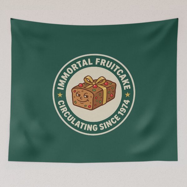 Item preview, Immortal Fruitcake Circulating Since 1974 Badge designed and sold by DripCultureLab.