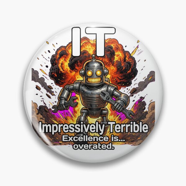 Item preview, Impressively Terrible IT Robot – Funny Tech Humor designed and sold by A-T-H.