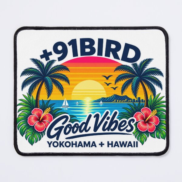 Item preview, Good Vibes – Yokohama + Hawaii Tropical Sunset +91BIRD designed and sold by Plus91BIRD.