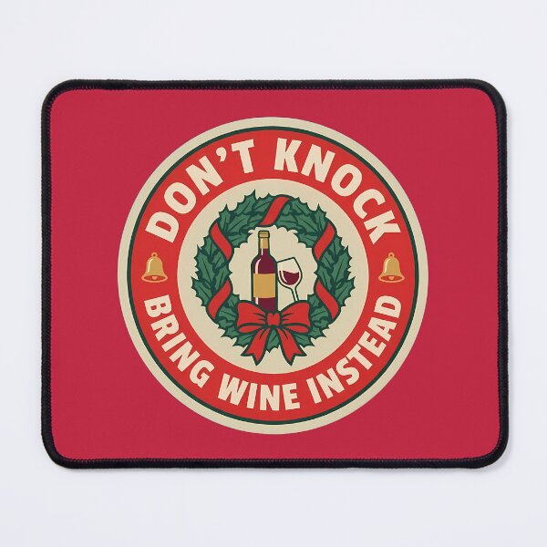 Item preview, Don't Knock Bring Wine Instead Holiday Badge designed and sold by DripCultureLab.