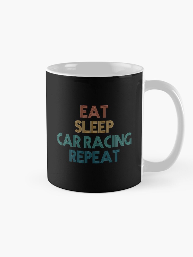 Thumbnail 3 of 6, Coffee Mug, Eat Sleep Car Racing Repeat - Gift For Car Racing Fans designed and sold by kindxinn.