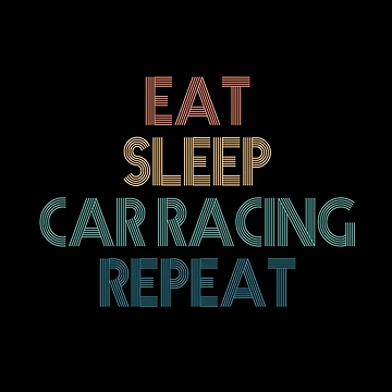 Artwork thumbnail, Eat Sleep Car Racing Repeat - Gift For Car Racing Fans by kindxinn