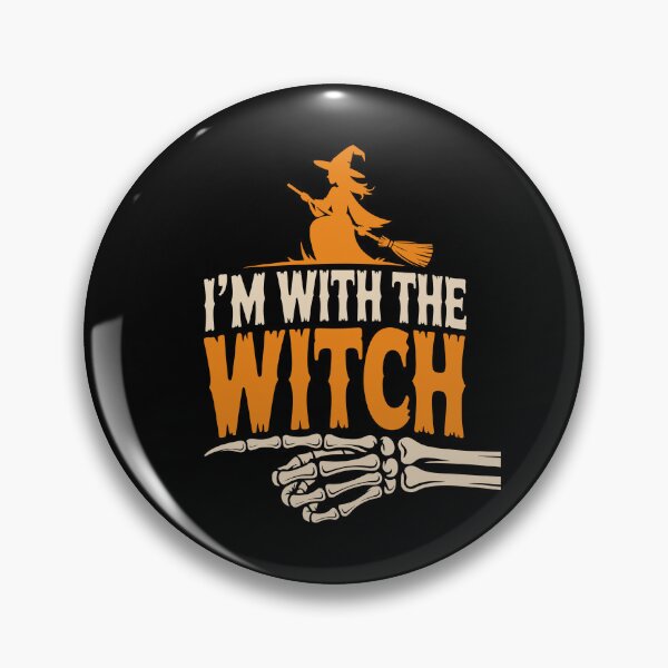 Item preview, I'M WITH THE WITCH designed and sold by jkrphoto.
