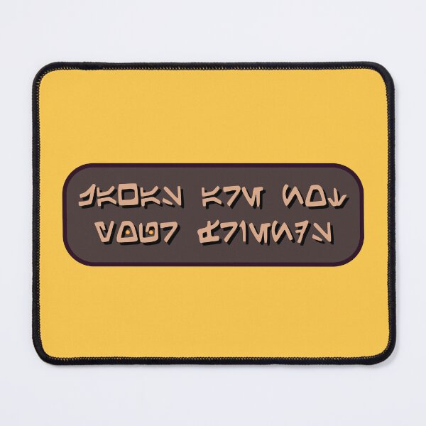 Item preview, Jawas Are Not Your Friends in Aurebesh designed and sold by Karate Octopus.