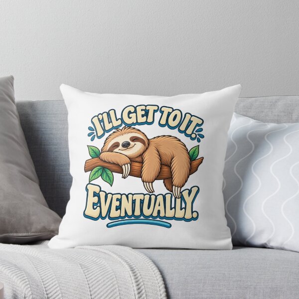 Item preview, I’ll Get To It Eventually – Funny Sloth Procrastination designed and sold by FaithArt777.