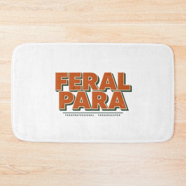 Item preview, Somebody’s Feral Para Educator designed and sold by Instant Printing.