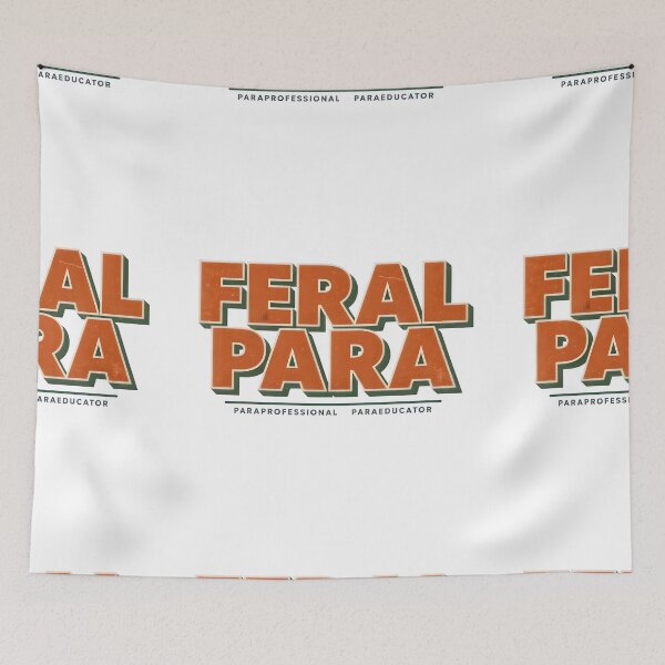 Item preview, Somebody’s Feral Para Educator designed and sold by Instant Printing.