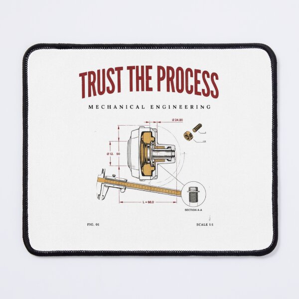 Item preview, Trust the Process Mechanical Engineering Technical Design designed and sold by Timeless Design.