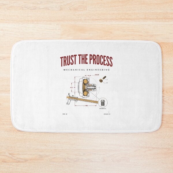 Item preview, Trust the Process Mechanical Engineering Technical Design designed and sold by Timeless Design.