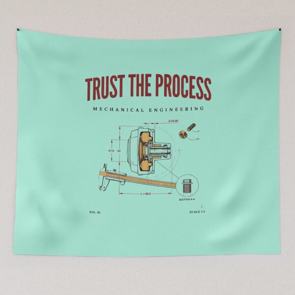 Item preview, Trust the Process Mechanical Engineering Technical Design designed and sold by Timeless Design.