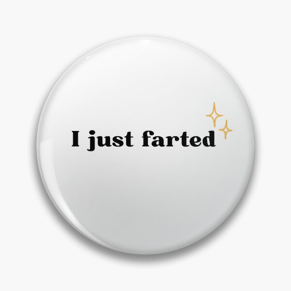 Item preview, I just farted sparkles  designed and sold by RoseyBelle.