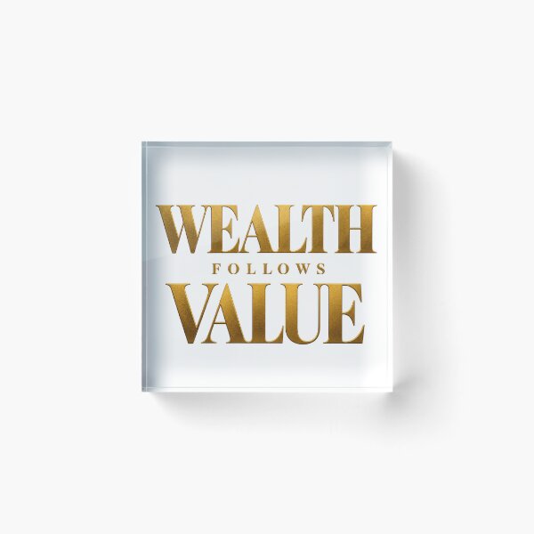 Item preview, Wealth Follows Value designed and sold by bolaAura.
