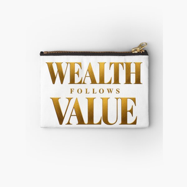 Item preview, Wealth Follows Value designed and sold by bolaAura.