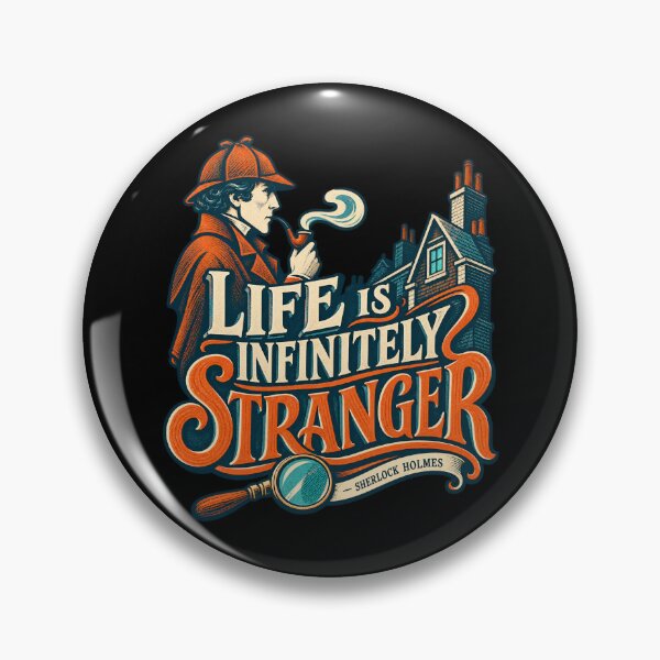 Item preview, Sherlock Holmes: Life Is Infinitely Stranger designed and sold by Fenay Designs.