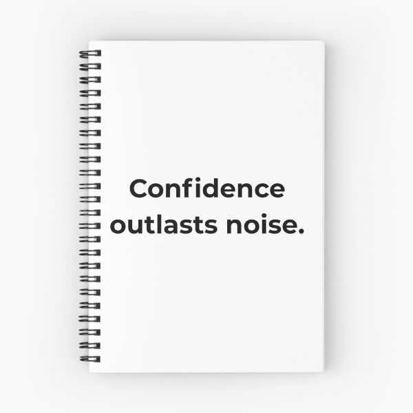 Item preview, Confidence outlasts noise. designed and sold by MPSTUDIOPL.
