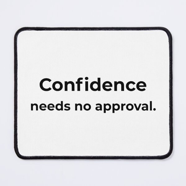 Item preview, Confidence needs no approval. designed and sold by MPSTUDIOPL.